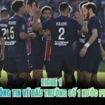 Ligue 1 - Thông Tin Về Đấu Trường Số 1 Nước Pháp