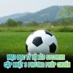 Mẹo Đọc Tỷ Lệ Kèo Socolive - Cập Nhật 3 Phương Pháp Chuẩn