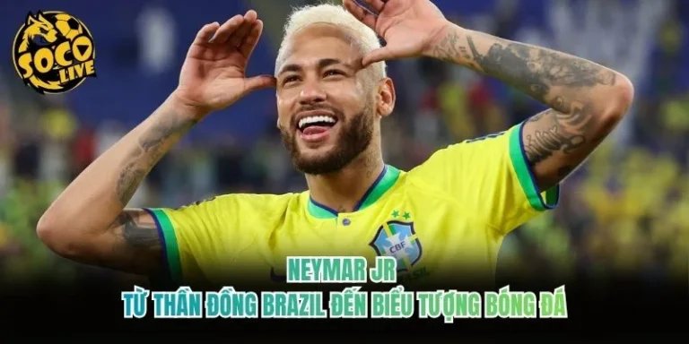 Neymar Jr - Từ Thần Đồng Brazil Đến Biểu Tượng Bóng Đá
